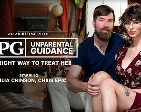 ADULT TIME - Unparental Guidance: The Right Way To Treat Her | Trailer | An ADULT TIME Pilot