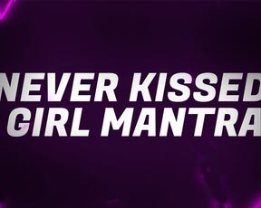 Never Kissed a Girl Mantras for Incel Losers